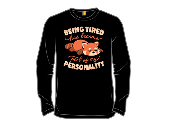 Being Tired Has Become Part Of My Personality