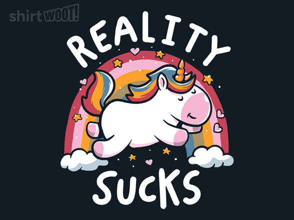 Reality Sucks