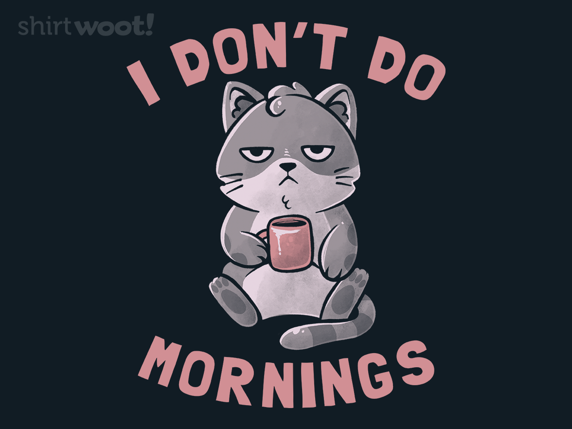 I Don't Do Mornings - Gallery 4