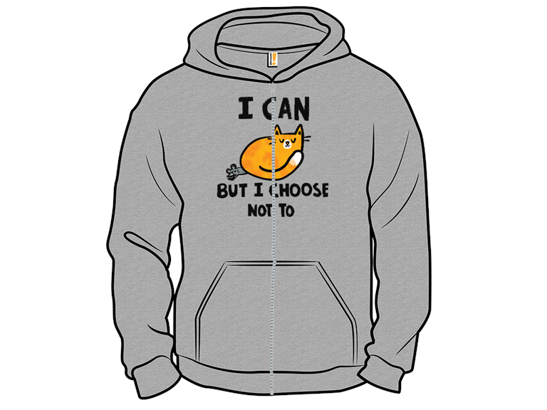 I Can  But I Choose Not To