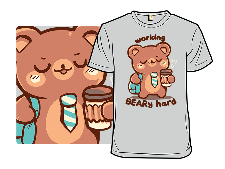 Working BEARy Hard