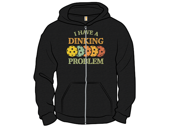 I Have A Dinking Problem