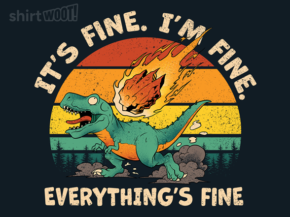 Everything is Fine, I'm Fine