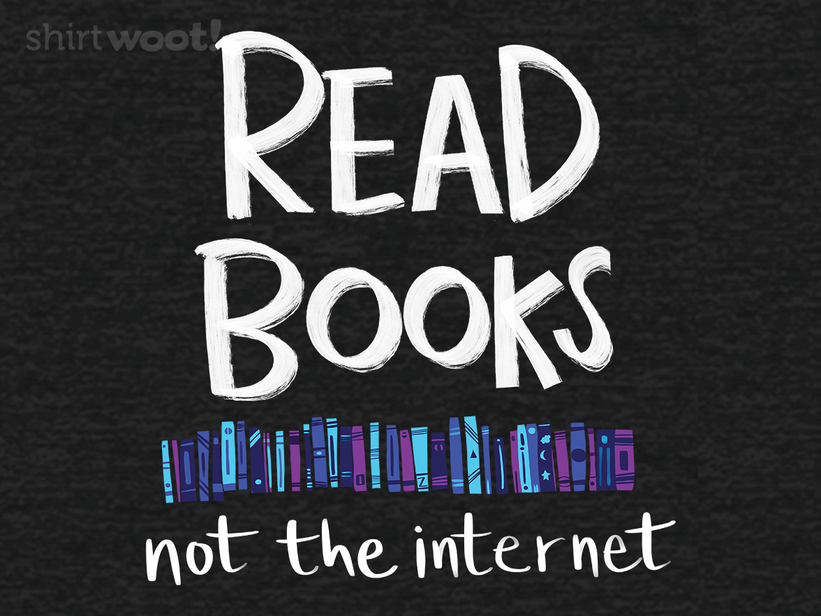Read Books - Not the Internet Remix - Gallery 4