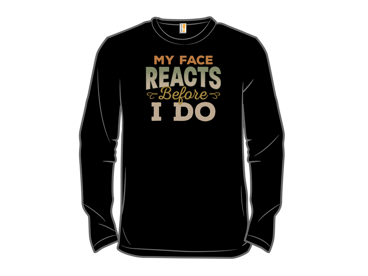 My Face Reacts Before I Do - Gallery 13