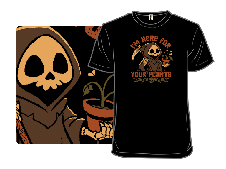 I'm Here For Your Plants - Gallery 8