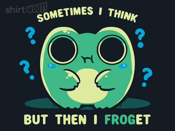 I Froget