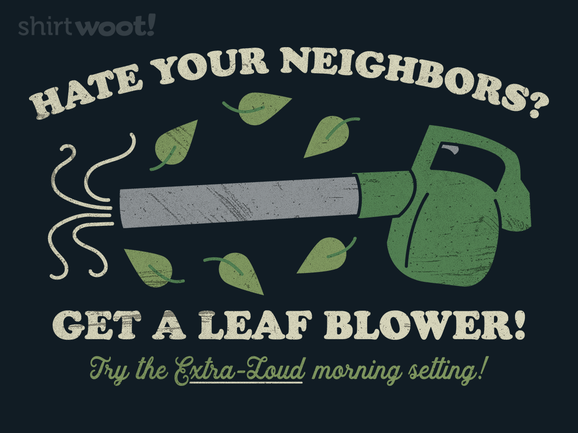 Leaf Blower Hate - Gallery 9