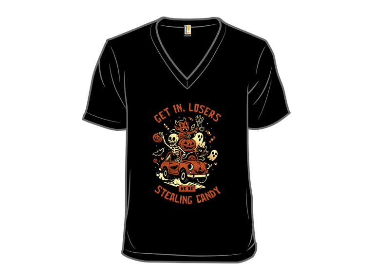 Get In Losers We Are Stealing Candy