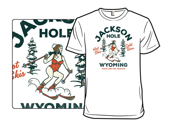 Pants are for Tourists - Wyoming Remix