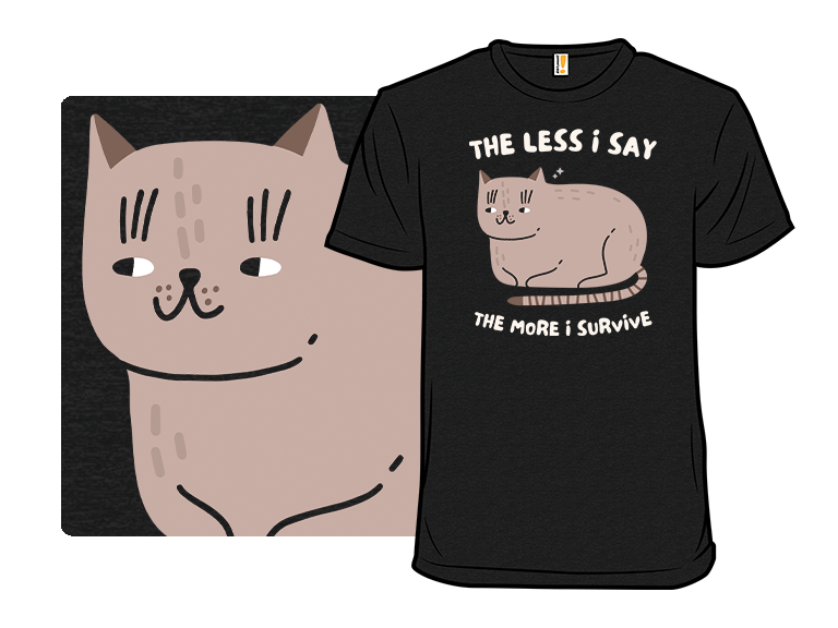 The Less I Say The More I Survive