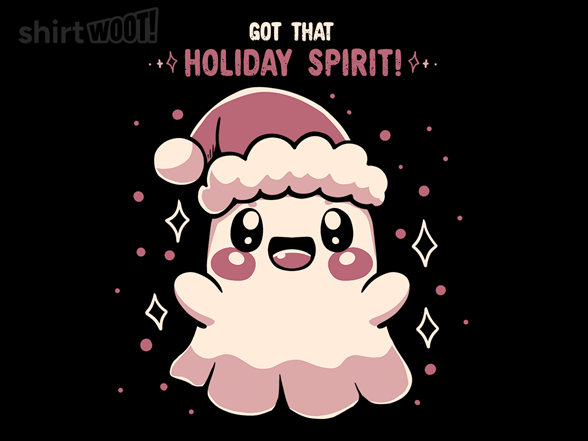 Got That Holiday Spirit
