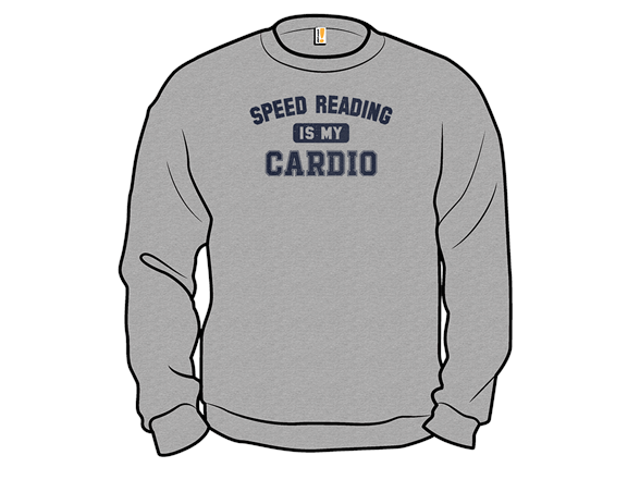 Speed Reading Is My Cardio
