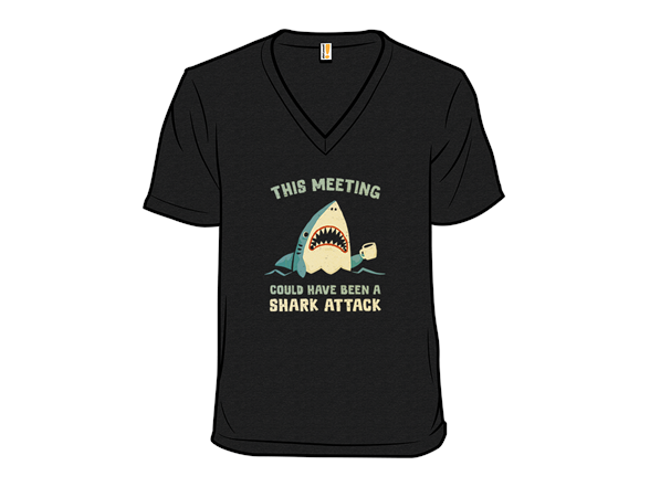 This Meeting Could Have Been A Shark Attack