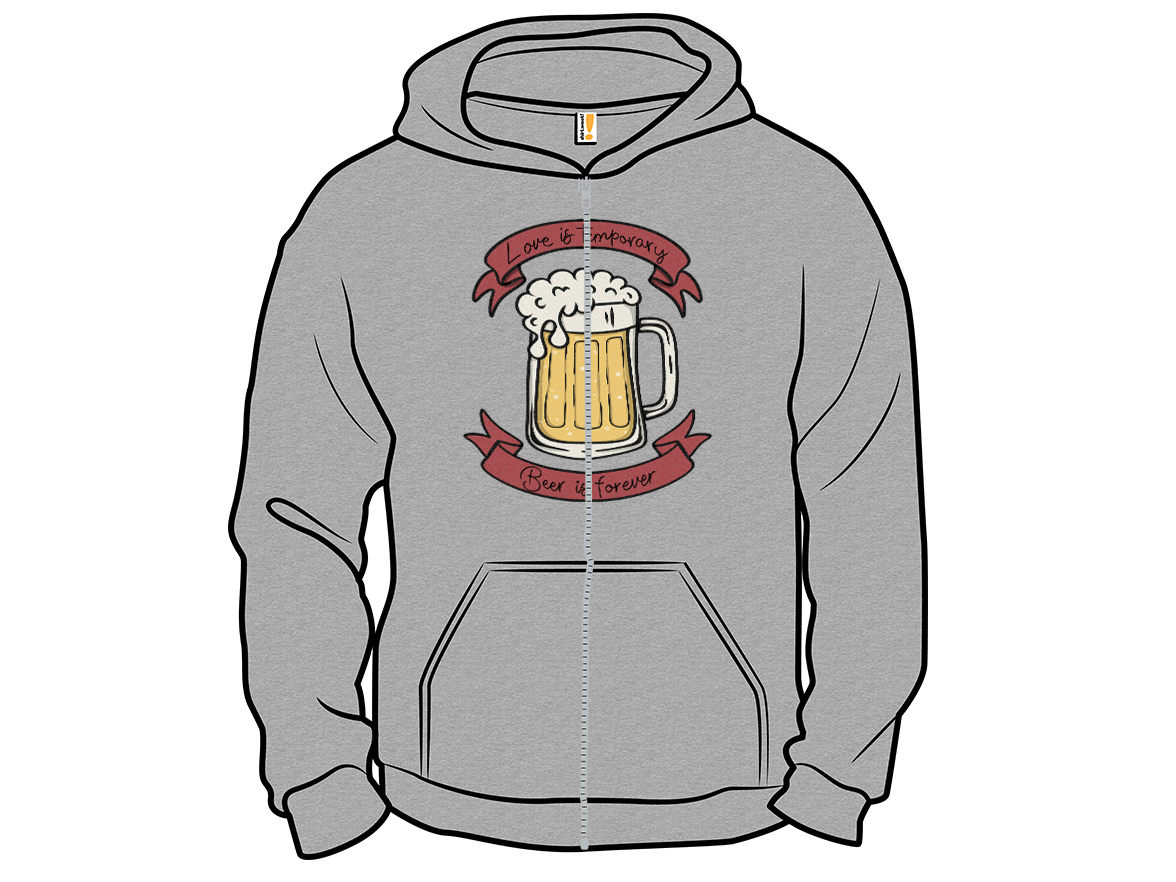 Love is Temporary, Beer is Forever - Gallery 14