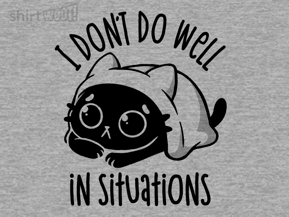 I Don't Do Well In Situations - Gallery 4