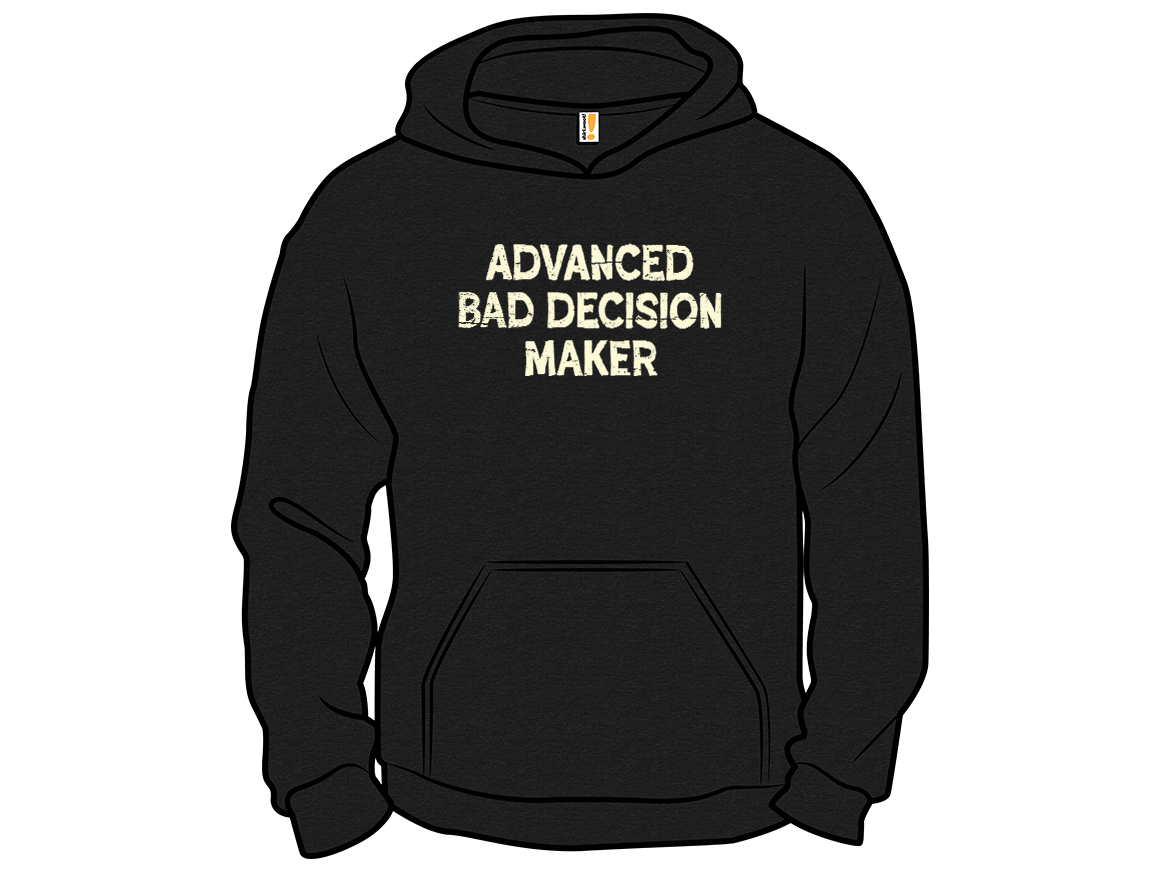 Advanced Bad Decision Maker - Gallery 12