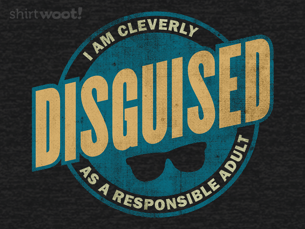 Cleverly Disguised As A Responsible Adult - Gallery 4