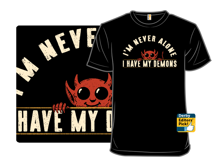 I Have My Demons