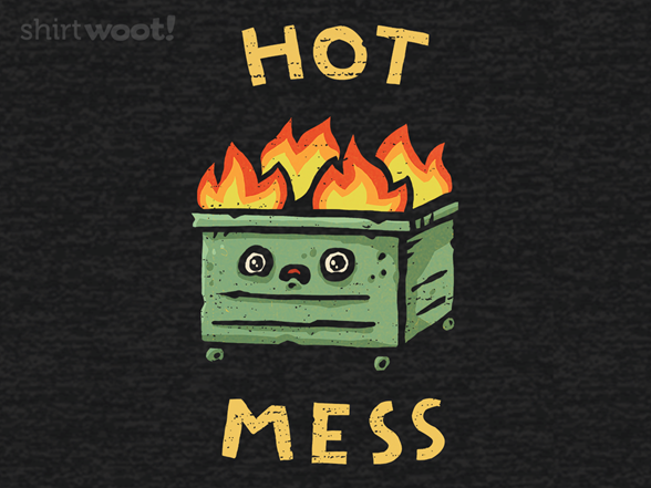 Hot Mess