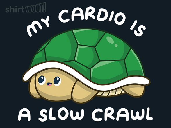 My Cardio Is A Slow Crawl