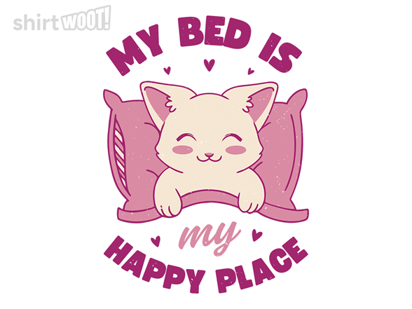 My Bed Is My Happy Place