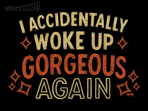 Accidentally Woke Up Gorgeous Again