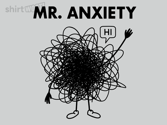 Mr.Anxiety