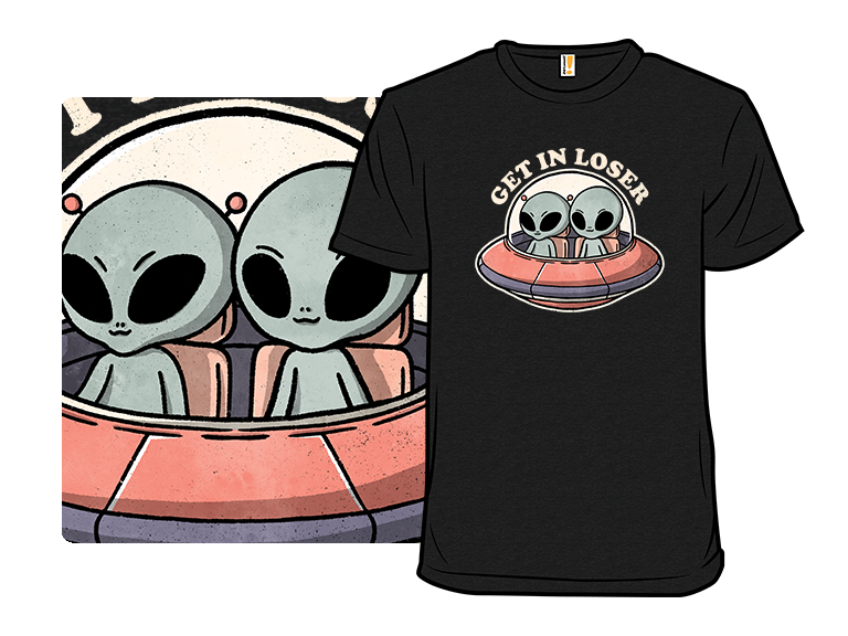 Get in Loser Aliens - Gallery 3
