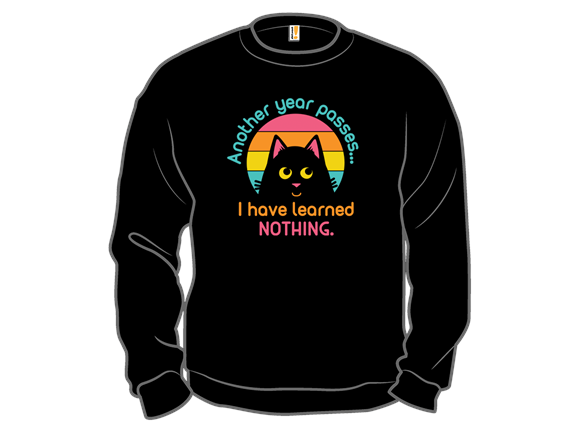 I Have Learned Nothing.