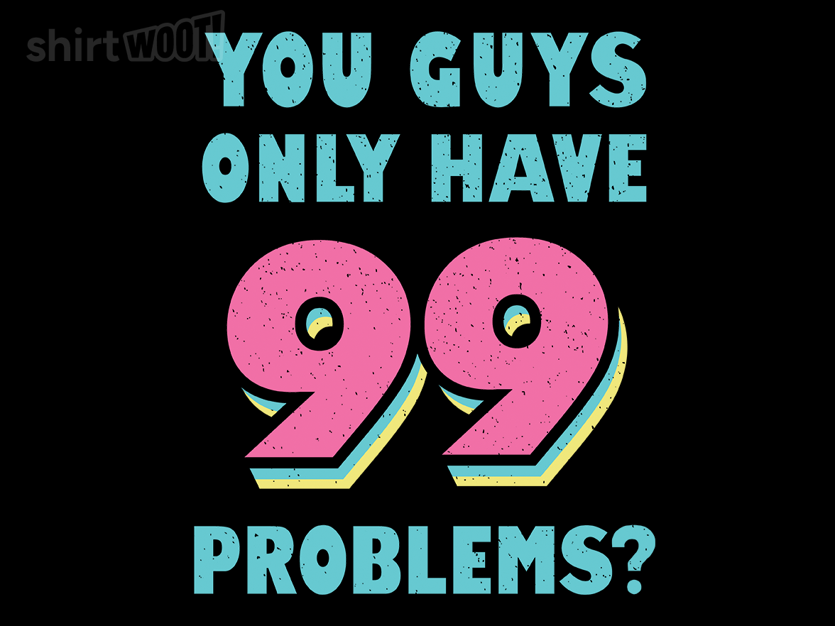 90s Problems - Gallery 9