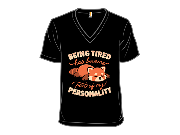 Being Tired Has Become Part Of My Personality