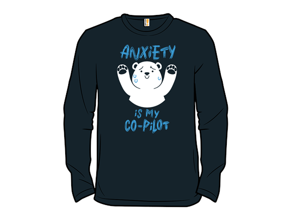 Anxiety Is My Co-Pilot Bear