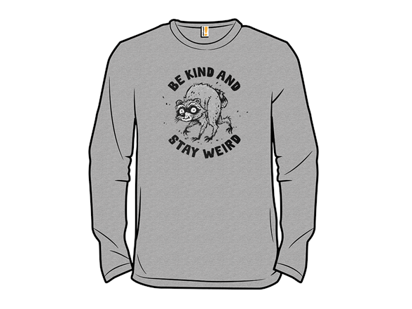 Be Kind and Stay Weird