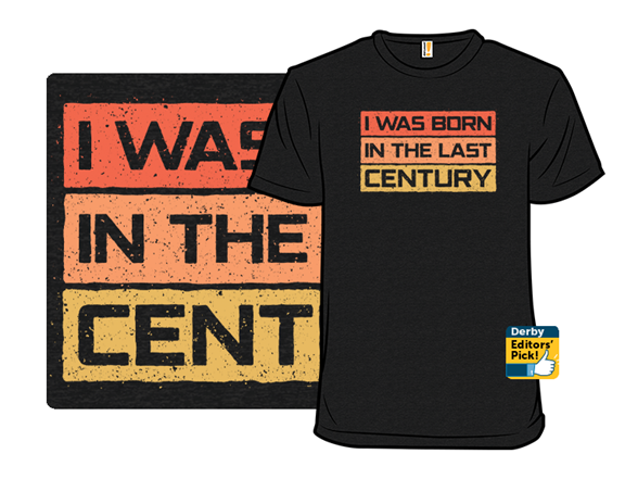 I Was Born in the Last Century