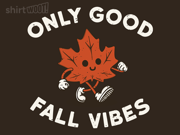 Only Good Fall Vibes