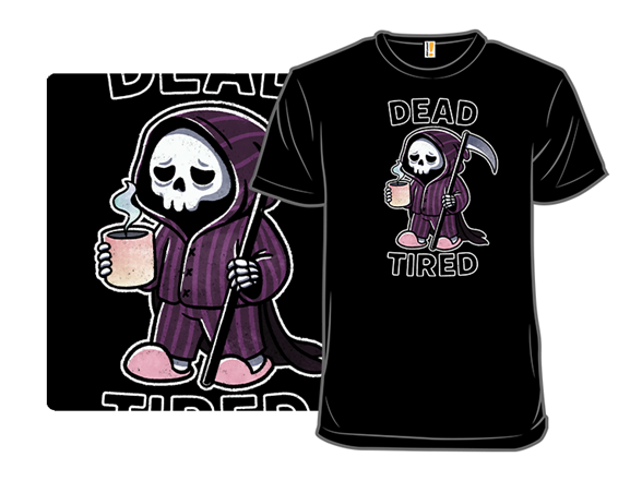 Dead Tired Reaper