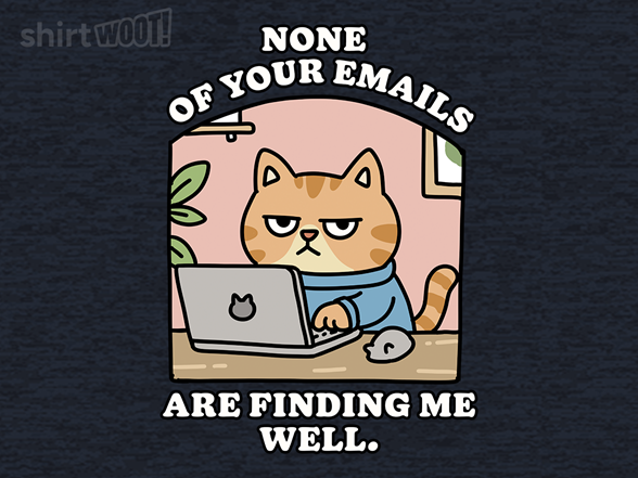 None Of Your Emails