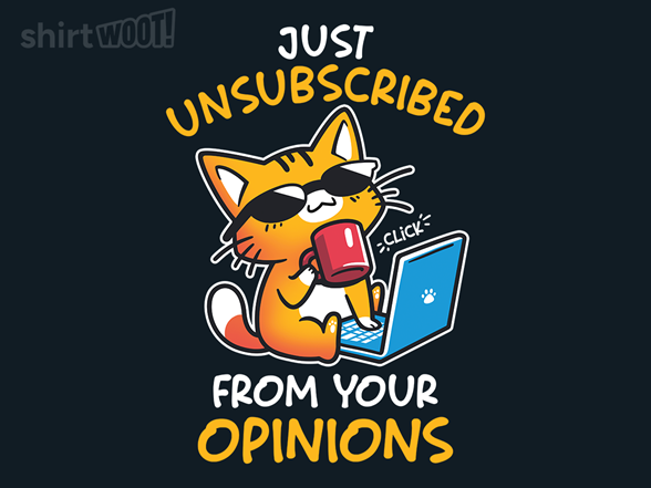 Unsubscribed from Opinions