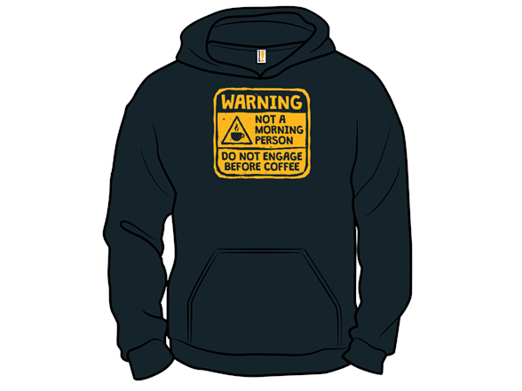 Warning, Not A Morning Person