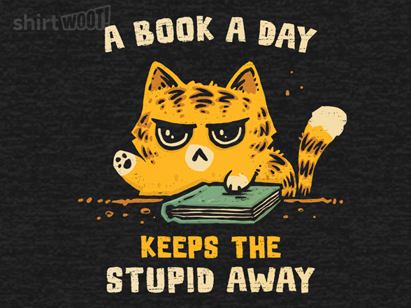 A Book A Day Keeps The Stupid Away