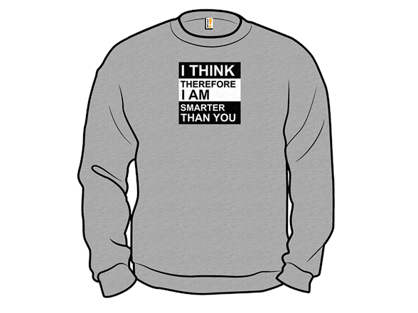Therefore I am Smarter