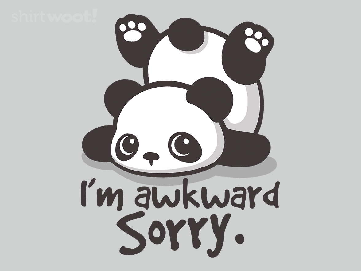 Sorry I'm awkward - Gallery 4