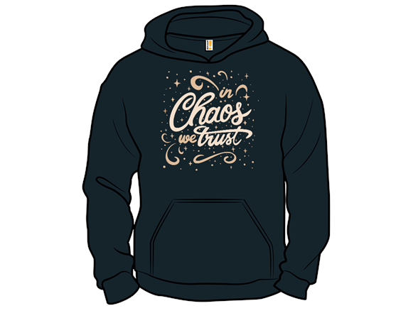 In Chaos We Trust