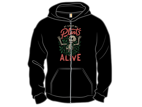 At Least My Plants Are Alive