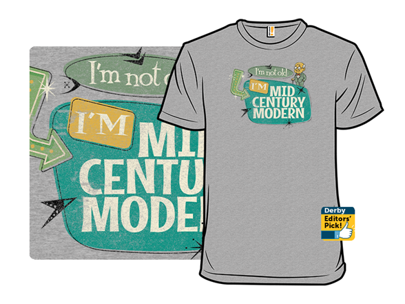 I'm Mid-Century Modern