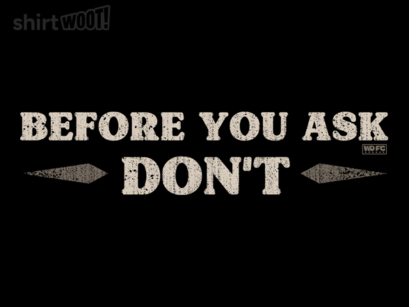 Before You Ask