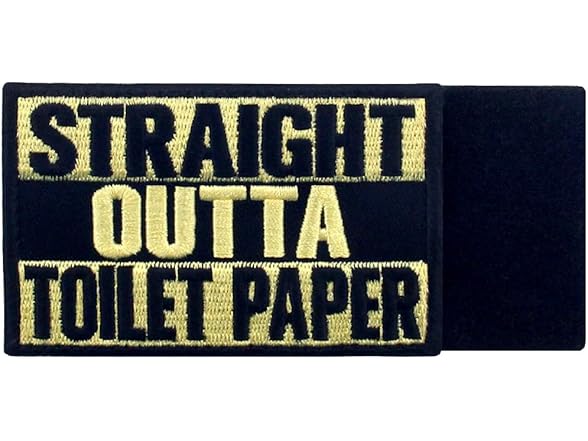 Straight Outta Toilet Paper Patch