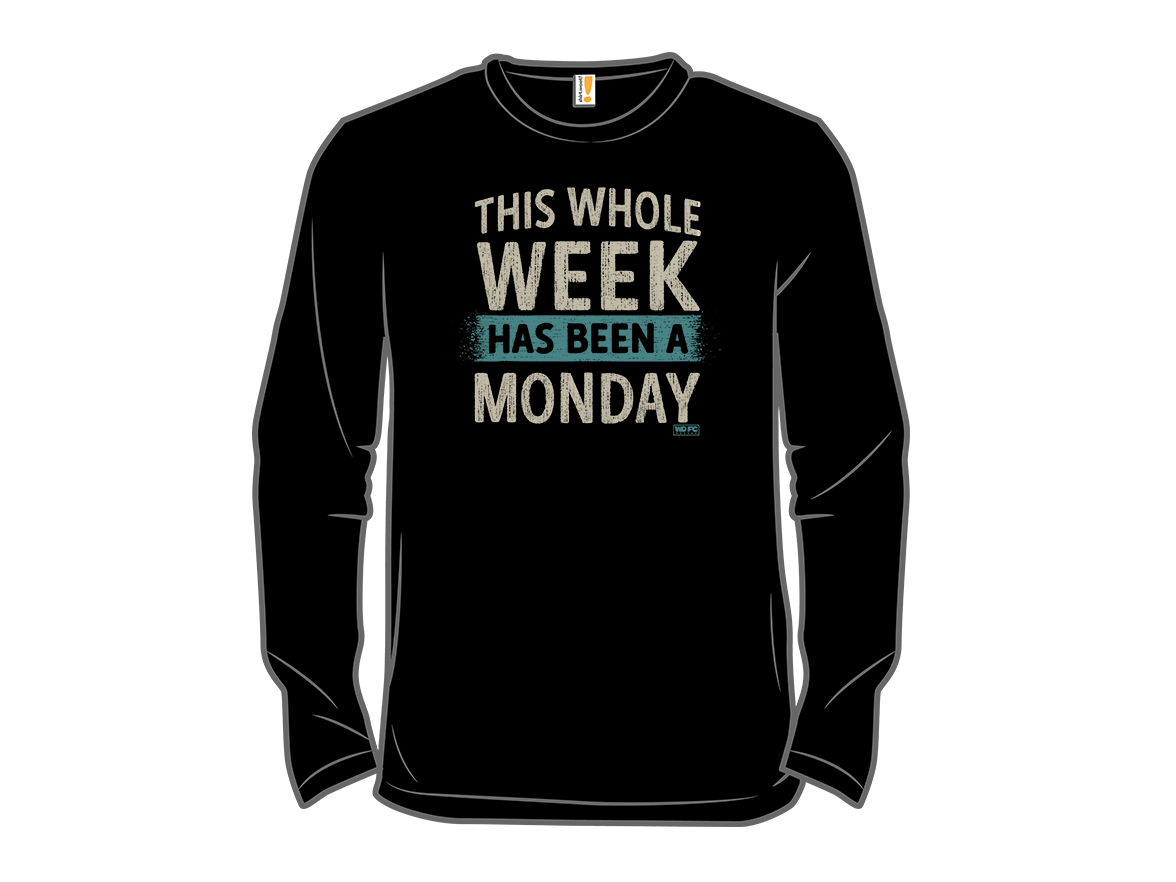 This Week Has Been A Monday - Gallery 13