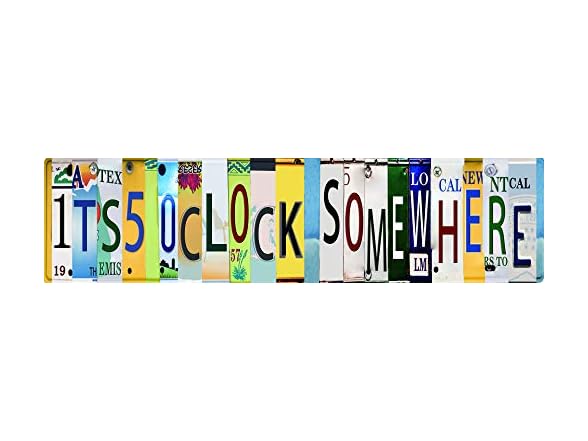 Five OClock Somewhere Unique Metal Art